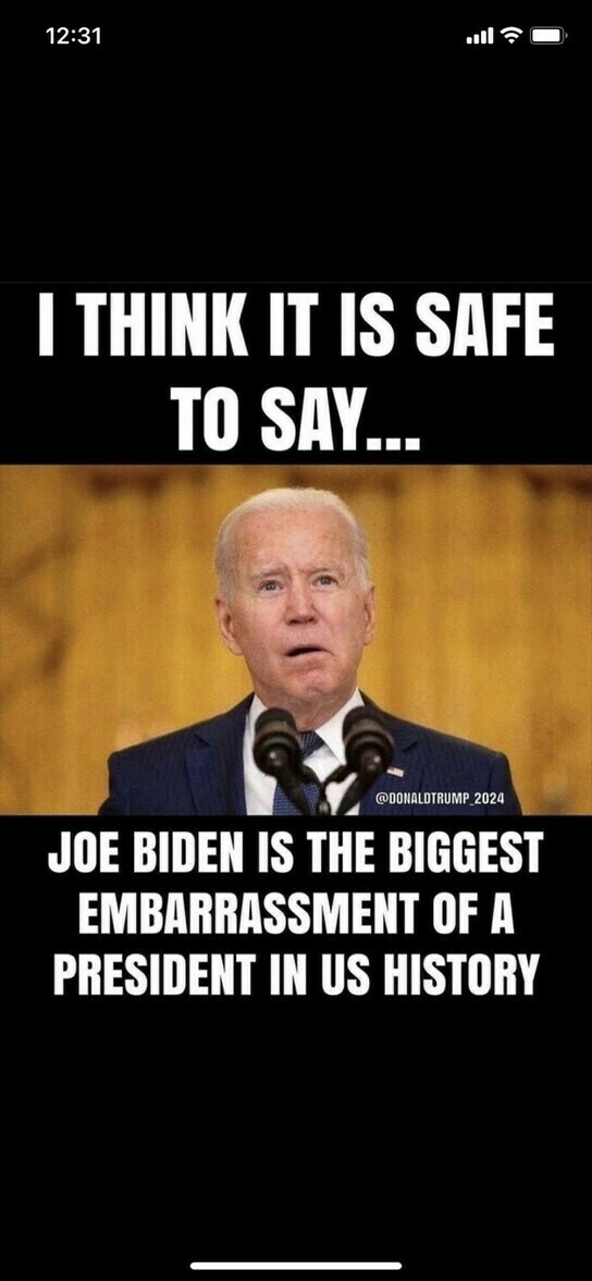 Meme featuring Joe Biden with the text "I think it is safe to say... Joe Biden is the biggest embarrassment of a president in US history." The text is in white and highlights the phrase "biggest embarrassment." At the bottom right, there is a watermark reading "@DONALDTRUMP_2024."