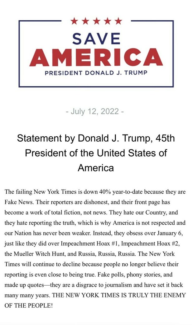 "Save America" banner with five stars across the top. Below, statement by Donald J. Trump, 45th President of the United States, dated July 12, 2022, criticizing The New York Times for being dishonest and propagating "fake news," accusing them of being a "disgrace to journalism" and calling them the "enemy of the people."