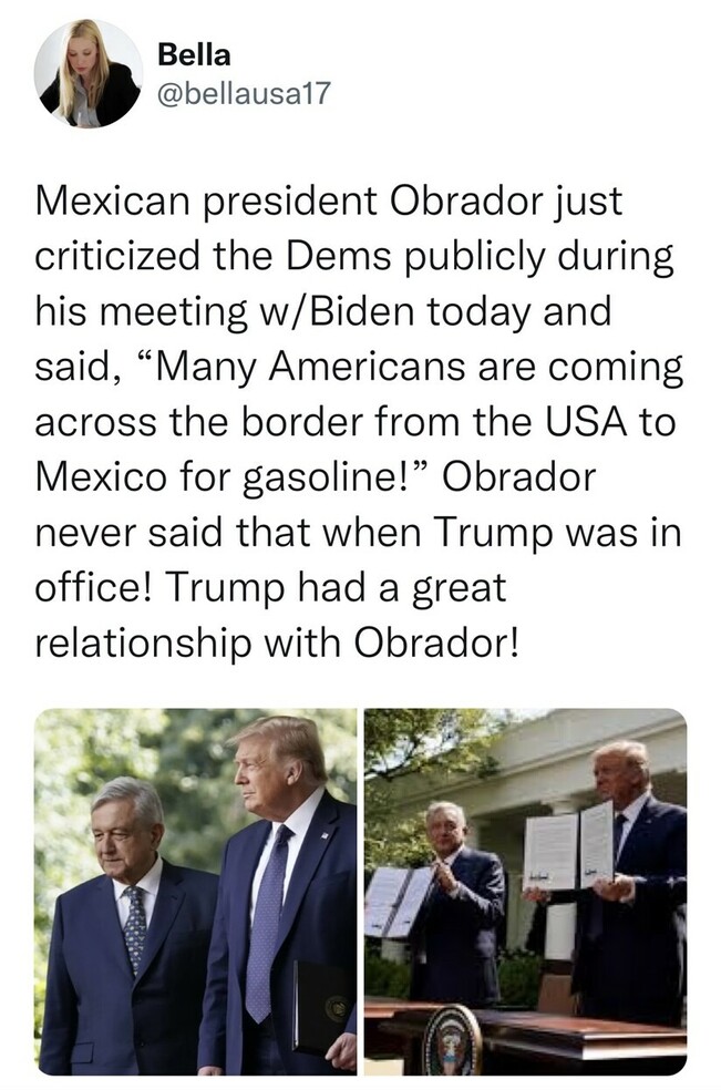 Tweet by user Bella (@bellausa17) where she criticizes Democrats, mentions a statement by the Mexican president Obrador during his meeting with Biden, and references reactions during the Trump administration. Two images show Obrador with Trump, one walking together and another holding documents.