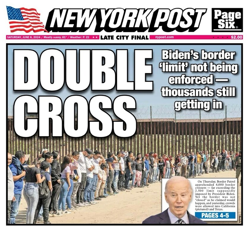New York Post front page with the headline "DOUBLE CROSS". Subheadline reads: "Biden’s border ‘limit’ not being enforced — thousands still getting in." Image shows a long line of people by a border fence. The inset includes a photo of President Biden with a caption criticizing border enforcement. The issue date is Saturday, June 8, 2024.