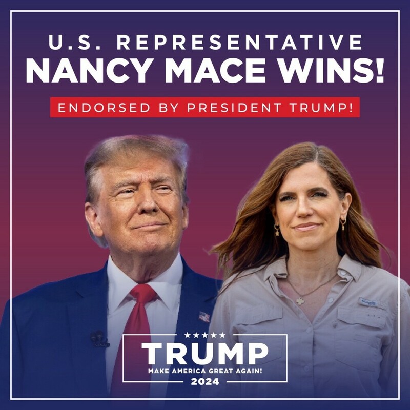 U.S. Representative Nancy Mace wins, endorsed by President Trump. Trump 2024 campaign logo with the slogan "Make America Great Again!"