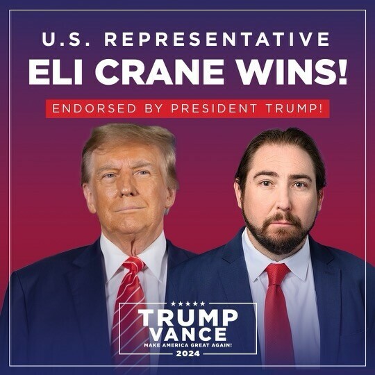 U.S. Representative Eli Crane wins, endorsed by President Trump. Two men in suits with a banner at the bottom that reads "Trump Vance Make America Great Again! 2024" against a red and purple gradient background.