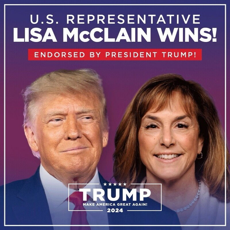U.S. Representative Lisa McClain wins. Endorsed by President Trump. Trump 2024 Make America Great Again.