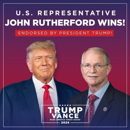 U.S. Representative John Rutherford wins, endorsed by President Trump, Trump Vance 2024, Make America Great Again.
