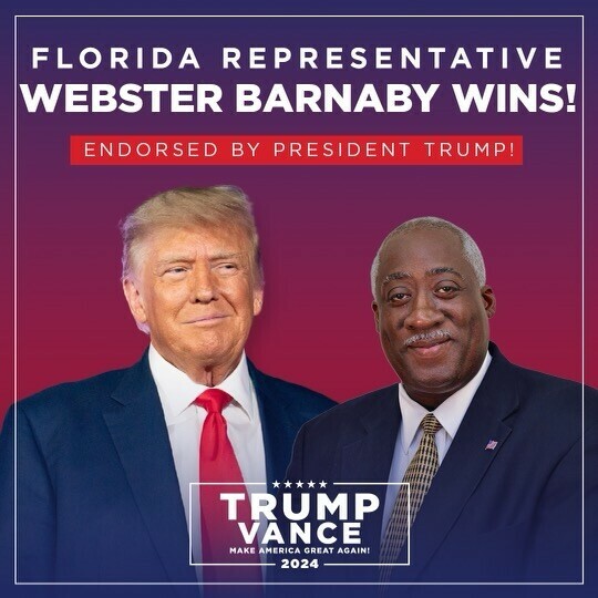 Florida representative Webster Barnaby wins, endorsed by President Trump. Trump Vance 2024 campaign image with the slogan "Make America Great Again!"