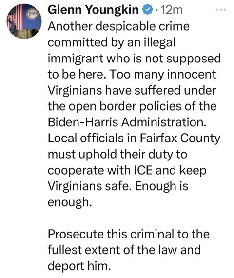 Glenn Youngkin tweet criticizing the Biden-Harris Administration's open border policies, claiming that another crime has been committed by an illegal immigrant in Virginia. The tweet calls for Fairfax County officials to cooperate with ICE and suggests prosecuting and deporting the criminal.