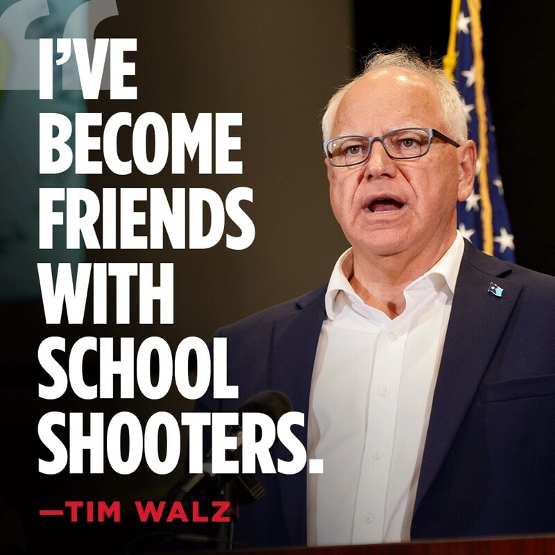 A man with glasses and a blue suit speaks at a podium with an American flag in the background. Large text on the left reads, "I'VE BECOME FRIENDS WITH SCHOOL SHOOTERS." The quote is attributed to Tim Walz, whose name appears in red at the bottom.