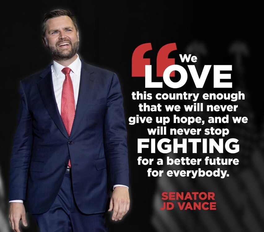 A man in a blue suit and red tie stands against a dark background next to a quote in large white text reading, "We love this country enough that we will never give up hope, and we will never stop fighting for a better future for everybody." The quote is attributed to Senator JD Vance.