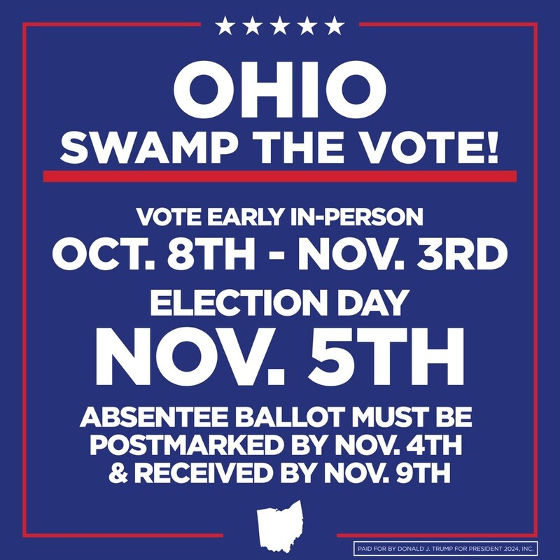 Ohio voting information poster with the message "Swamp the Vote." Key details include early in-person voting from October 8th to November 3rd, Election Day on November 5th, and absentee ballots required to be postmarked by November 4th and received by November 9th. Blue background with white and red text, and a small outline of Ohio at the bottom. Sponsored by Donald J. Trump for President 2024, Inc.