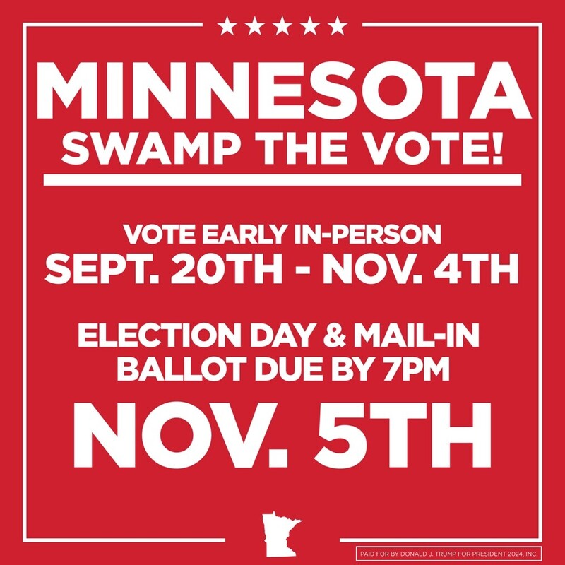 Red background with white text promoting voting in Minnesota. The message encourages early in-person voting from September 20th to November 4th, and notes Election Day and mail-in ballot deadline as November 5th by 7 PM. Includes a small silhouette of Minnesota and a disclaimer at the bottom stating it's paid for by Donald J. Trump for President 2024, Inc.