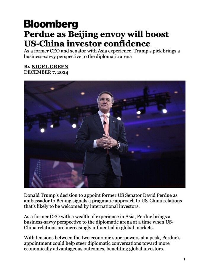 Bloomberg article titled "Perdue as Beijing envoy will boost US-China investor confidence," authored by Nigel Green, dated December 7, 2024. It discusses Donald Trump's decision to appoint former US Senator David Perdue as ambassador to Beijing, highlighting his business experience in Asia. The article suggests this appointment could positively impact US-China relations and global investor confidence. An image depicts a person in a suit on stage with a backdrop of lights and an American flag.