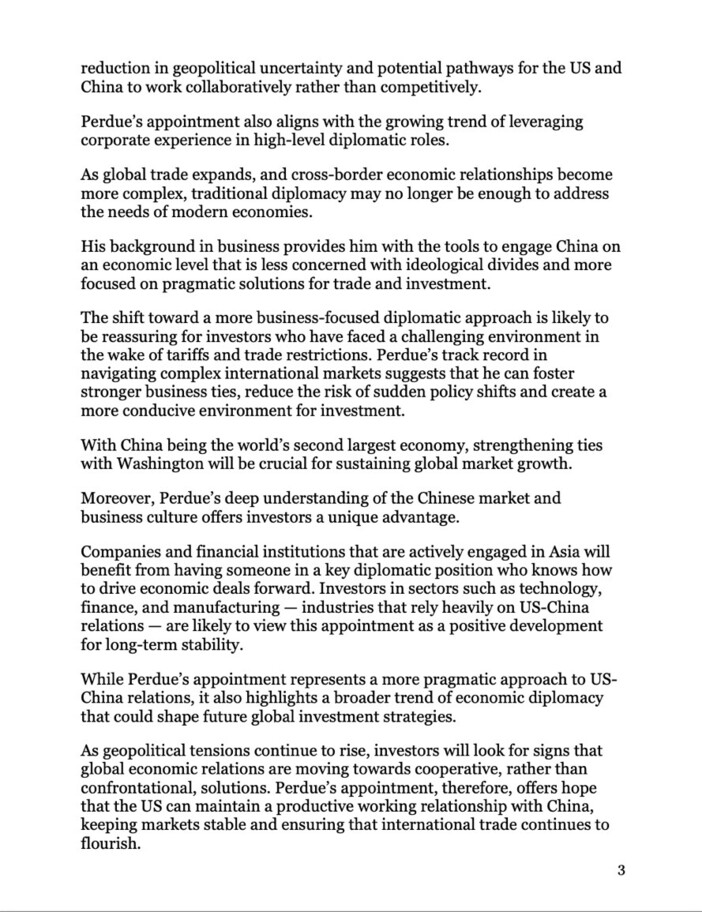 Text discussing the appointment of Perdue in a diplomatic role, emphasizing the importance of leveraging corporate experience for US-China relations. Highlights the shift towards business-focused diplomacy and its potential benefits for global investment strategies. Discusses Perdue's understanding of the Chinese market and the positive impact on international trade amid rising geopolitical tensions.
