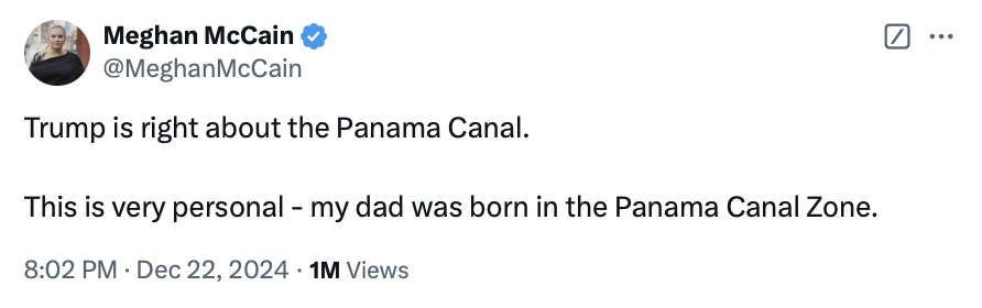 Meghan McCain tweet expressing agreement with Trump about the Panama Canal, stating a personal connection as her father was born in the Panama Canal Zone. Timestamped 8:02 PM, December 22, 2024, with 1 million views.