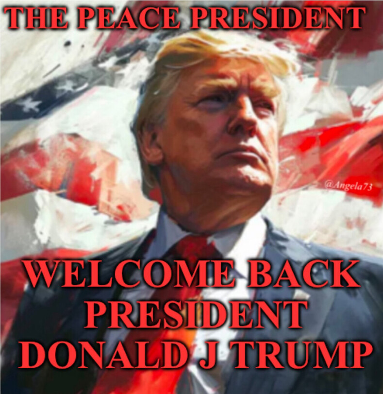 A painted portrayal of a man in a suit with an American flag backdrop, featuring bold red text reading, "THE PEACE PRESIDENT" and "WELCOME BACK PRESIDENT DONALD J TRUMP." The signature "@Angela73" appears in the bottom corner.