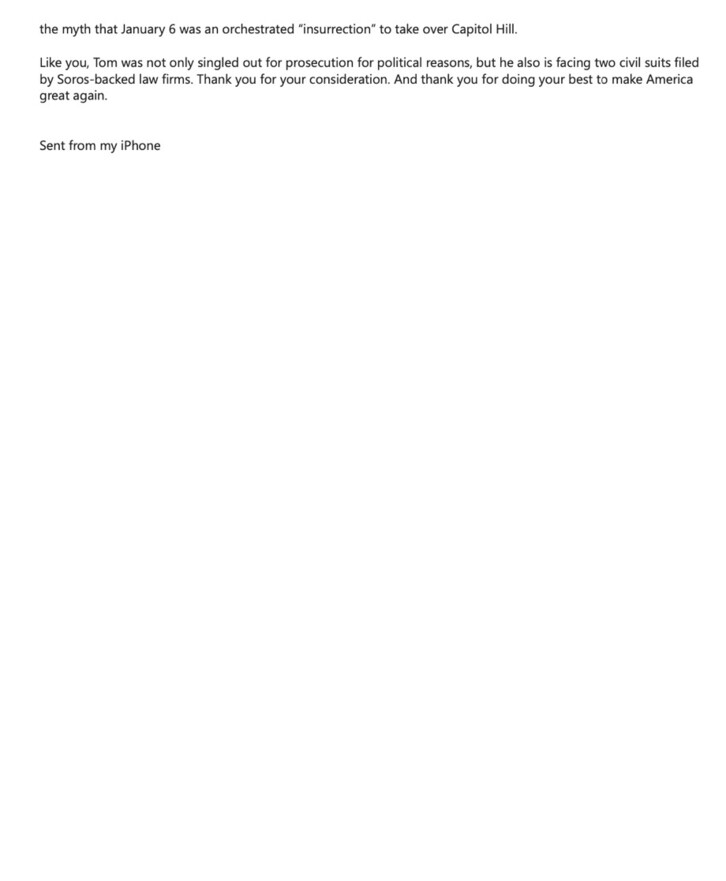Text of an email discussing the events of January 6, addressing claims of an "orchestrated insurrection" at Capitol Hill. Mentions an individual named Tom facing civil suits from Soros-backed law firms and discusses political prosecution. The email concludes with appreciation for efforts to "make America great again" and is signed off with "Sent from my iPhone."