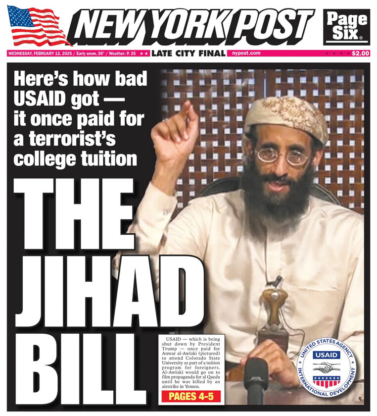 New York Post front page with headline "The Jihad Bill" featuring a story about USAID funding and an image of a man in traditional attire. Accompanying text discusses USAID's controversial payment for a terrorist's college tuition. Image includes USAID logo and text about the incident, set against a decorative background. Date: Wednesday, February 12, 2025. Price listed as $2.00.