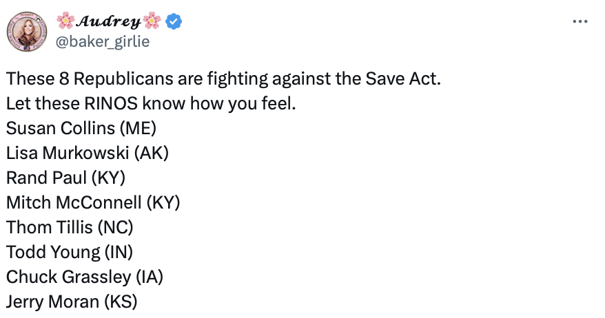 Tweet listing eight Republican politicians allegedly opposing the Save Act, urging readers to express their opinions. Names include Susan Collins, Lisa Murkowski, Rand Paul, Mitch McConnell, Thom Tillis, Todd Young, Chuck Grassley, and Jerry Moran.