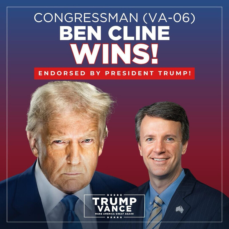 Congressman Ben Cline wins VA-06 election, endorsed by President Trump. Image includes the text "TRUMP VANCE MAKE AMERICA GREAT AGAIN!" with portraits of two individuals.