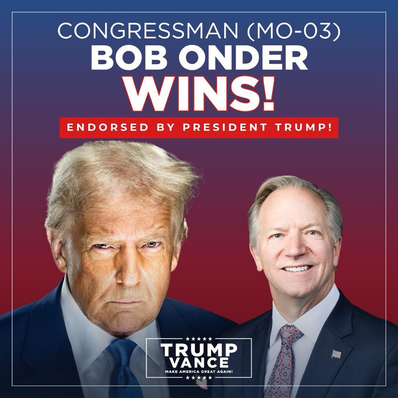 Congressional victory announcement for Bob Onder in Missouri's 3rd district, endorsed by President Trump. Features images of President Trump and Bob Onder with the text "Trump Vance" and "Make America Great Again" slogan.