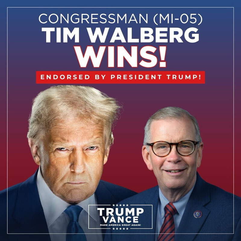 Congressman (MI-05) Tim Walberg wins, endorsed by President Trump; includes images of two men in suits and the "Trump Vance Make America Great Again" logo.