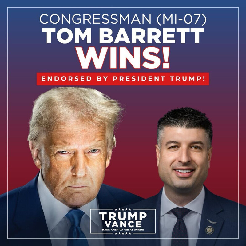 Congressman (MI-07) Tom Barrett wins, endorsed by President Trump. Image features two men in suits, with prominent text announcing the victory. There is a logo at the bottom with the slogan "Make America Great Again!" on a red and blue background.