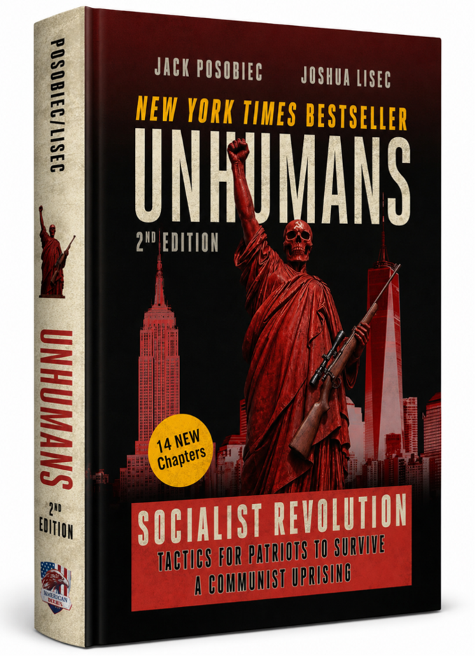 Book cover for "Unhumans" 2nd edition by Jack Posobiec and Joshua Lisec, featuring a New York Times Bestseller label. Includes a skeleton version of the Statue of Liberty holding a rifle against a dark city skyline. Prominent text: "Socialist Revolution - Tactics for Patriots to Survive a Communist Uprising" with an additional note about 14 new chapters.
